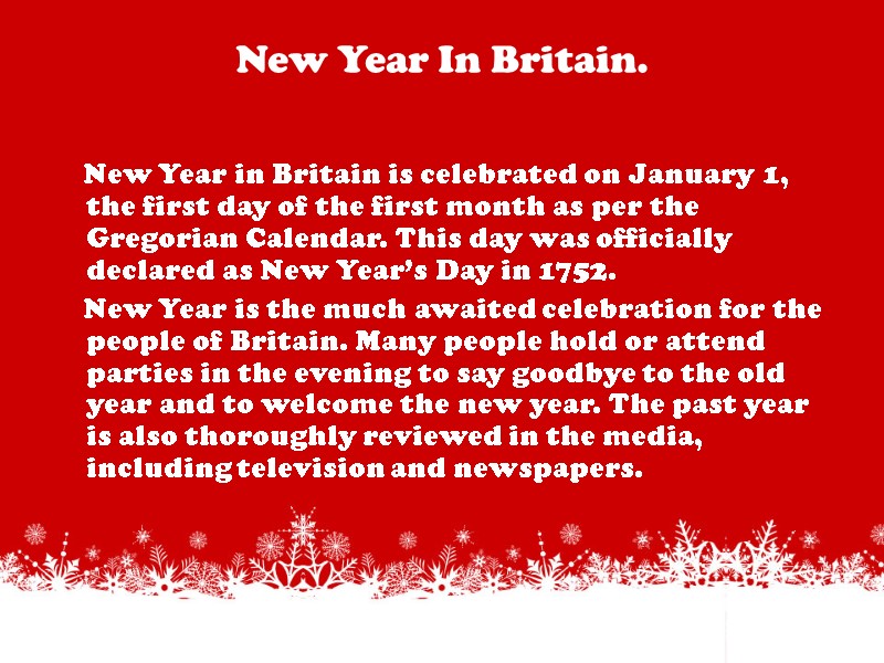 New Year In Britain.      New Year in Britain is